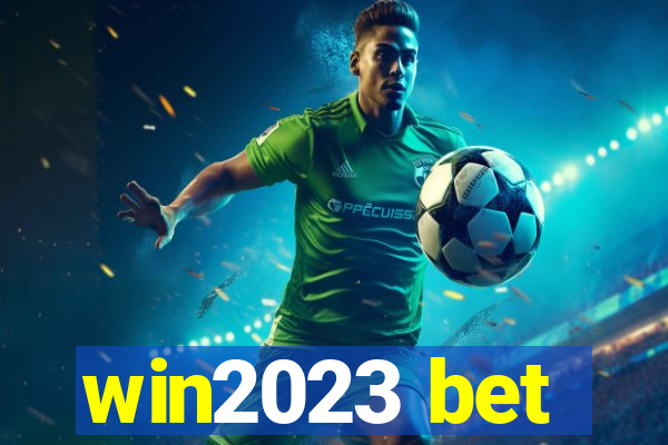 win2023 bet